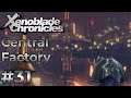Let's Play Xenoblade Chronicles Definitive Edition Part 31 - Central Factory
