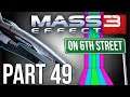 Mass Effect 3 on 6th Street Part 49