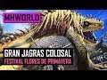 Monster Hunter World: Un Gran Jagras Gigantesco | Festival de Flores de Primavera | Gameplay MHWorld