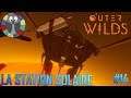 OUTER WILDS [FR] - Comment atteindre la station solaire - #14