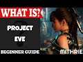 Project EVE Introduction | What Is Series