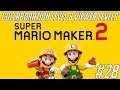 Super Mario Maker 2 - Live Stream #28 (Collaboration Level & Viewer Levels)
