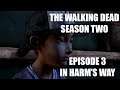 The Walking Dead: Season 2 REBOOT - Episode 3: In Harm's Way