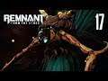 I Found You!! | REMNANT: FROM THE ASHES | Part 17