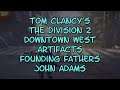 Tom Clancy's The Division 2 Downtown West Artifacts Founding Fathers John Adams MVTAS