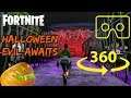 360° Fortnite HALLOWEEN (EVIL) AWAITS Playthrough in VR | Adventure Horror | Scary Creative Map