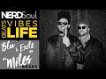 Blu & Exile "Miles" Album Review & More! | NERDSoul: #beatsVibesLife