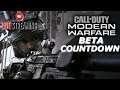 Call of Duty Modern Warfare Countdown!! Who wants a Beta Code???
