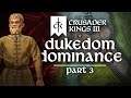 Crusader Kings III - Dukedom Dominance #3 - Ducal Diligence