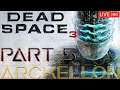 DEAD SPACE 3 - PART 5 π΄ LIVE STREAM π΄ IT'S FINALLY OVER! - Arckellon