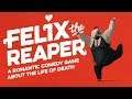 Deadly Puzzles in the Name of Love // Felix the Reaper