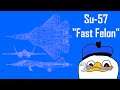 Dolan's Wacky Workshop - Fast Felon (Su-57/PLSL Speedster)