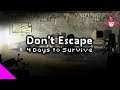 Don't Escape: 4 Days to Survive - 1 часть
