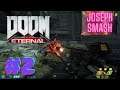 DOOM Eternal (Switch) Let's Play PART 2 - GHOST DOGGO!!! | JOSEPH SMASH!!!