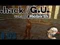 .hack//G.U. Vol. 1//Rebirth [GER] | #03 | Zurück auf Level 1