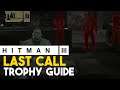 Hitman 3 Last Call Trophy Guide (There Was A Fire Fight Challenge Guide)