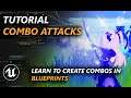 How to create COMBO ATTACKS in Unreal Engine 4 with Blueprints