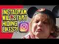 Instagram HIDING Likes?! Disney Instagram Influencers BEWARE!