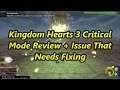 Kingdom Hearts 3 Critical Mode Review + Issues That Needs Fixing