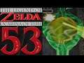 Legend of Zelda: Ocarina of Time [Part 53] Breaking the Barriers!