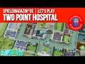 Lets Play Two Point Hospital | Ep.259 | Spielemagazin.de (1080p/60fps)