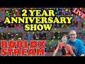 🔴 LIVE ROBLOX LIVE! Celebrating our 2 Year YouTube Anniversary!