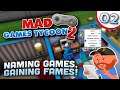 Mad Games Tycoon 2 EP 02 | "I'm Bigger than Ubisoft" | Video Game Dev tycoon!