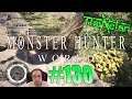 Monster Hunter World Let's Play #130 The Food Chain Dominator