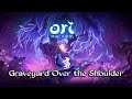 Ori and the WIll of the Wisps - Graveyard Over the Shoulder