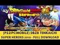 (PC|MOBILE|PS2) DRAGONBALL Z SUPER BUDOKAI TENKAICHI HEROES V2 FULL DOWNLOAD 09.2019