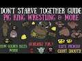 Pig King Wrestling Minigame, Golden Belts, Clout Snouts & Elite Pigmen - Don't Starve Together Guide
