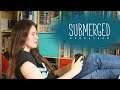 Submerged | Chilled Out Game Review [REUPLOAD]