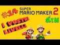 Super Mario Maker 2- I vostri livelli #14 - la casa stregata, speedrun e bowser juinor