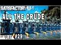 Taking ALL The Crude Oil | Satisfactory lets play Ep.29