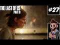 The Last of Us Part 2 - Part 27 - The Truth | Let's Play