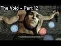 The Murder Cycle Has Begun - The Void - Part 12
