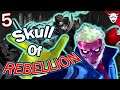 The Skull of Rebellion Awakens - Persona 5 Royal - Part 5