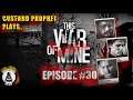 This War Of Mine - Lets Play - Episode 30