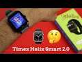Timex Helix Smart 2.0 - Unboxing, Features and Price | How good is the smartwatch? βοΈ π€