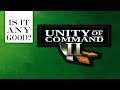 Unity of Command 2 REVIEW IS It ANY Good? | Unity of Command 2 Tutorial Gameplay