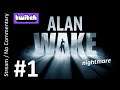 Alan Wake - Nightmare (Part 1) playthrough stream