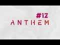 Anthem #12 - Español PS4 Pro HD - Uno de los nuestros