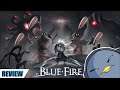 Blue Fire | Review