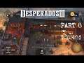 Desperados 3 Part 8 ถ้ำมังกร