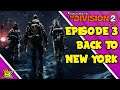 The Division 2 Is Going Back To New York City in Episode 3 (The Division 2 Ep.3 Expansion & MORE)