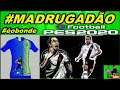 🔥🔥É O BONDE DO #MADRUGADÃO - 2 NOVOS UNIFORMES !!! VAMOS DE Myclub da Maldade  PES 2020 !!