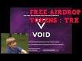 Enter the Void - Free Airdrops and Free cryptocurrenct
