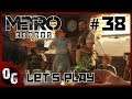 [FR] Ascenseur Émotionnel 😭 ! Metro Exodus / Let's Play - Playthrough : épisode 38