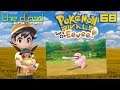 "If It Really Wanted To" - PART 68 - Pokémon: Let's Go, Eevee! [Nuzlocke]