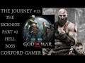 Let's Play God Of War 4 Chapter 8x2 The Sickness Part Two Hell's Boss Playthrough/Walkthrough.